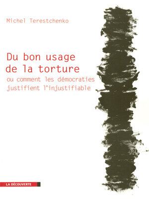 cover image of Du bon usage de la torture